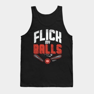 Flick My Balls Tank Top